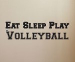Eat sleep volleyball